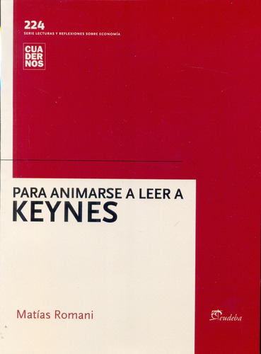 Para Animarse A Leer A Keynes - Matias Romani