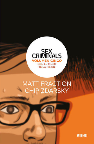 Sex Criminals 5. Con El Cinco Te La Hinco (libro Original)