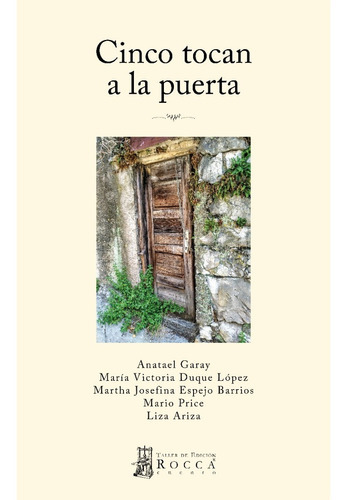 Cinco Tocan A La Puerta, De Garay, Anatael. Rocca Editorial Colombiana, Tapa Blanda, Edición 1 En Español