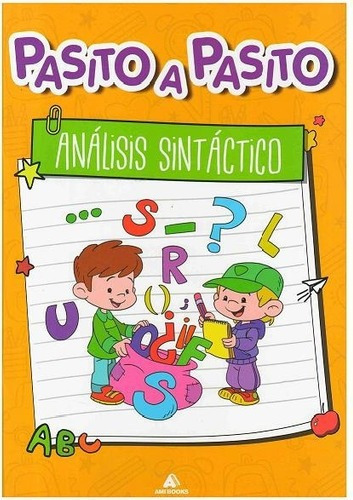 Pasito A Pasito. Analisis Sintactico, De Drago, Amalia. Editorial Ami Books En Español