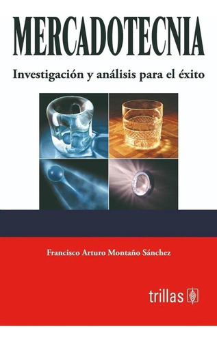 Libro: Mercadotecnia: Investigacion Y Analisis Para El Exito