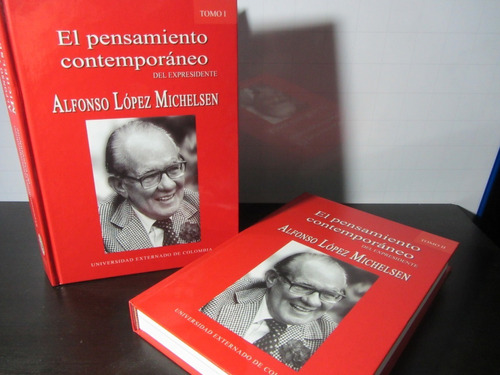 2 Tomos, El Pensamiento Contemporáneo Del Exp. Alfonso López