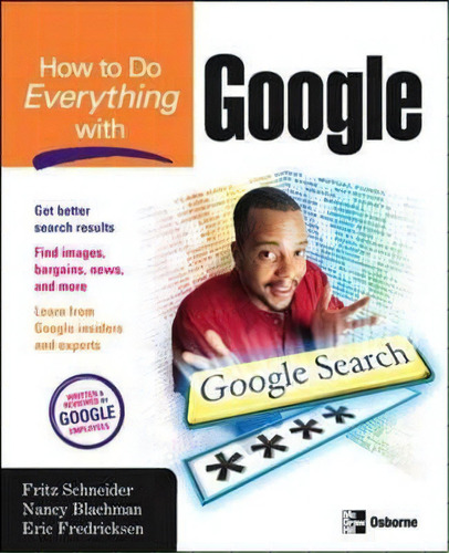 How To Do Everything With Google, De Fritz Schneider. Editorial Mcgraw Hill Education Europe, Tapa Blanda En Inglés