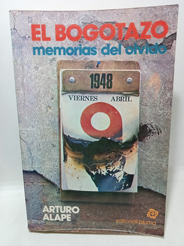 El Bogotazo - Arturo Alape - Pluma - 1983