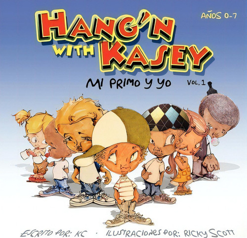 Hang'n With Kasey, De Karl Christon. Editorial Kasey Co, Tapa Blanda En Español