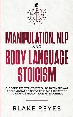Libro Manipulation, Nlp And Body Language Stoicism : The ...