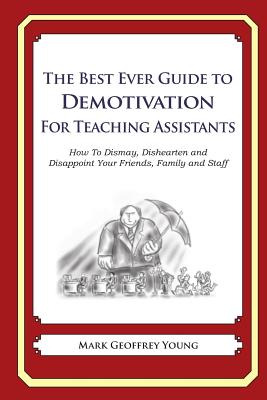 Libro The Best Ever Guide To Demotivation For Teaching As...
