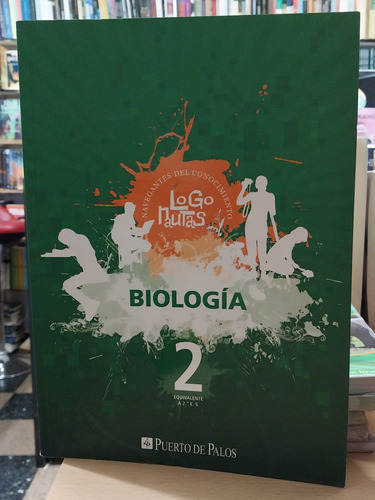 Biologia 2 Logonautas - Puerto Palos - Usado - Devoto 