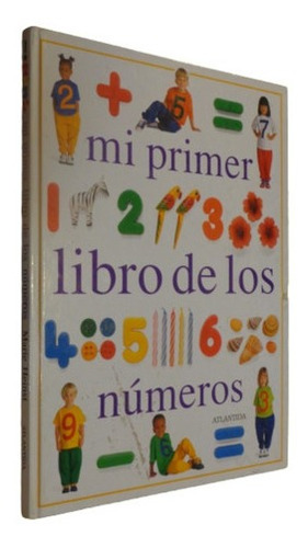 Mi Primer Libro De Los Números. Atlántida. Tapa Dura&-.