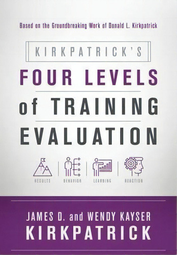 Kirkpatrick's Four Levels Of Training Evaluation, De James D. Kirkpatrick. Editorial American Society For Training & Development, Tapa Blanda En Inglés