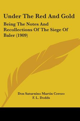 Libro Under The Red And Gold: Being The Notes And Recolle...