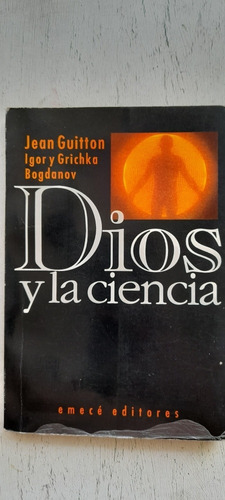 Dios Y La Ciencia De Jean Guitton & Igor Bogdanov (usado)