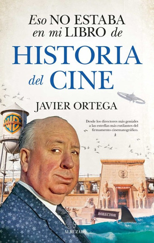 Imagen 1 de 3 de Eso No Estaba En Mi Libro De Historia Del Cine / J. Ortega