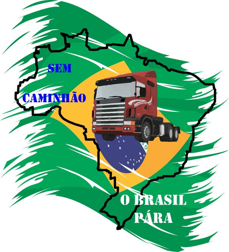 Imagem 3 de 4 de Camiseta Para Caminhoneiro - Sem Caminhão O Brasil Para