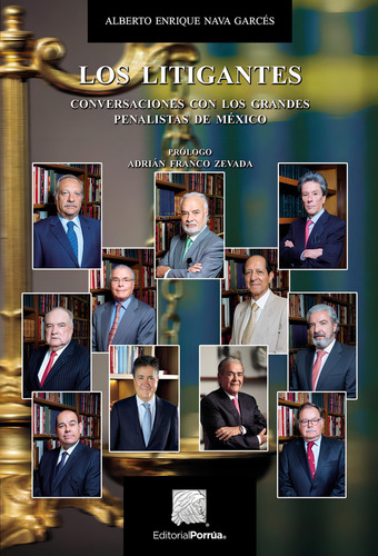 Los litigantes: No, de Nava Garcés, Alberto Enrique., vol. 1. Editorial Porrua, tapa pasta blanda, edición 3 en español, 2022