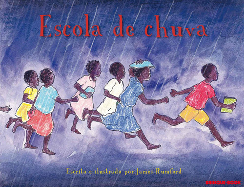 Escola de chuva, de Rumford, James. Brinque-Book Editora de Livros Ltda, capa mole em português, 2012