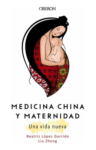 Medicina China Y Maternidad. Una Vida Nueva