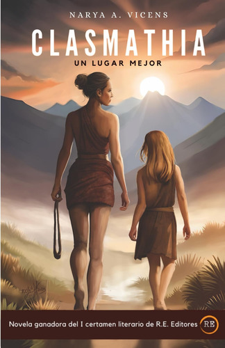 Libro: Clasmathia: Un Lugar Mejor (spanish Edition)
