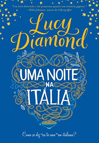 Libro Uma Noite Na Itália Como Se Diz  Eu Te Amo  Em Italian