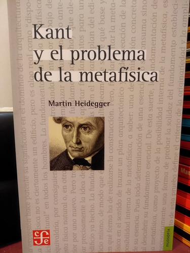 Kant Y El Problema De La Metafísica - Martin Heidegger