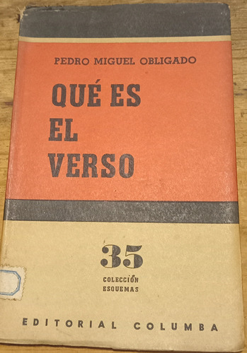 Pedro Miguel Obligado - Qué Es El Verso