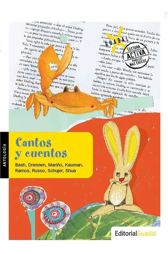 Cantos Y Cuentos. Antología De Relatos, Poemas Y Teatro