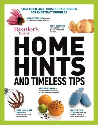 Reader's Digest Home Hints & Timeless Tips : 2,635 Tried-...