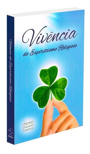 Vivência do Espiritismo Religioso: Não Aplica, de Organizado por: Conselho de Grupos Integrados. Série Não aplica, vol. Não Aplica. Editora Aliança, edição não aplica em português, 2015