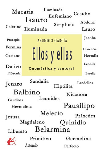 Ellos y ellas, de García Caballero, Abundio. Editorial Editorial Adarve, tapa blanda en español