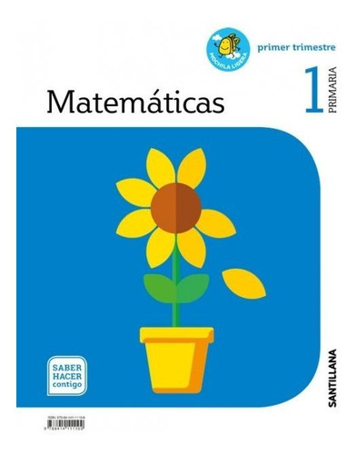 MATEMATICAS MOCHILA LIGERA 1 PRIMARIA SABER HACER CONTIGO, de Varios autores. Editorial Santillana Educación, S.L., tapa blanda en español