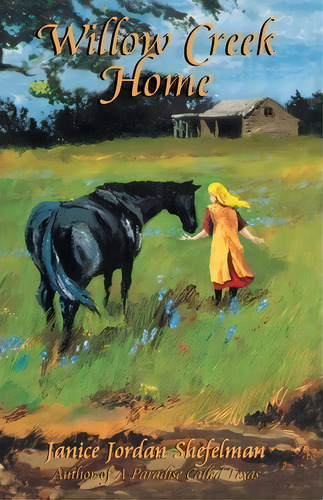 Willow Creek Home, De Janice Shefelman. Editorial Eakin Press, Tapa Blanda En Inglés