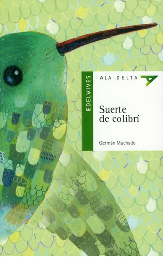 Suerte De Colibri - Germán Machado