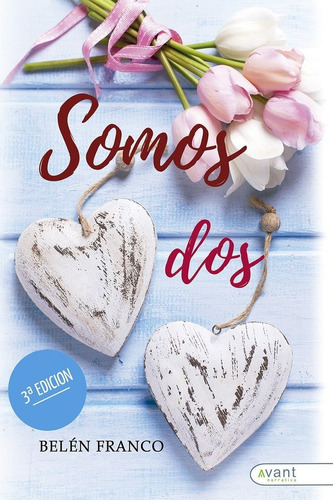 ¡SOMOS DOS!, de Franco, Belén. Editorial Avant Editorial, tapa blanda en español