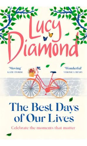 The Best Days Of Our Lives, De Diamond, Lucy. Editorial Universal Books S.l. En Inglés