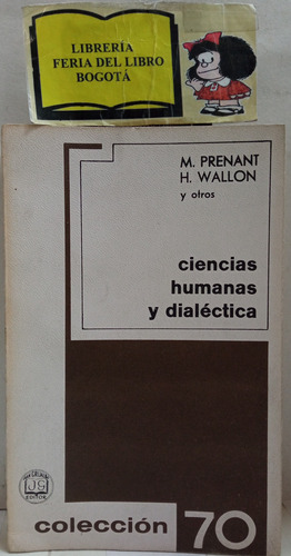 Marxismo - Ciencias Humanas Y Dialéctica - Grijalbo - 1969