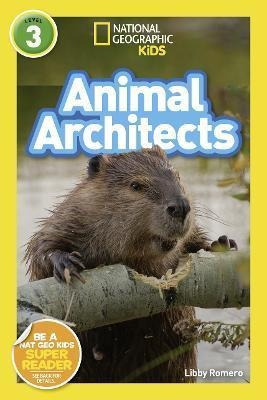 Libro Animal Architects (l3) - National Geographic Kids