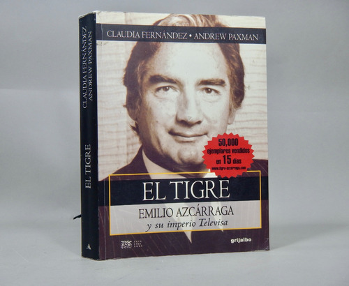 El Tigre Emilio Azcárraga Y Su Imperio Televisa 2000 Ah4