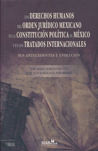 Libro: Los Derechos Humanos Del Orden Jurídico Mexicano En L