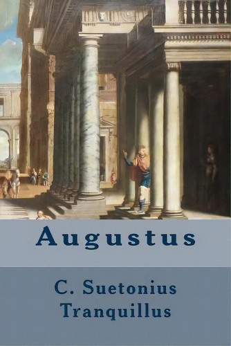 Augustus, De Thomson, Alexander. Editorial Createspace, Tapa Blanda En Inglés