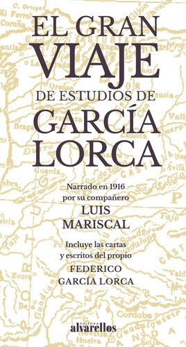 Gran Viaje De Estudios De Garcia Lorca,el - Garcia Lorca, Fe
