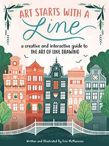 Art Starts With A Line A Creative And Interactive Guide To, de McManness, Erin. Editorial Walter Foster Publishing, tapa blanda en inglés, 2018