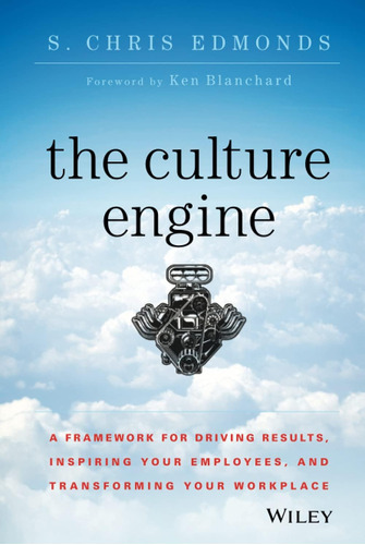 Libro: The Culture Engine: A Framework For Driving Results,