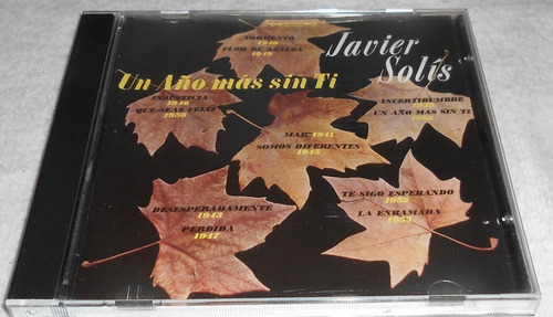 Cd Javier Solís / Un Año Más Sin Ti (Usado)