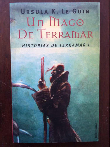 Historias De Terramar I Un Mago De Terramar Ursula K Le Guin