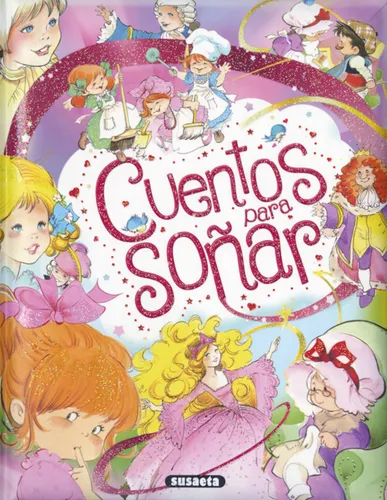 Cuentos Para Soñar ( Libro Original ), De Equipo Susaeta, Equipo Susaeta. Editorial Susaeta En Español