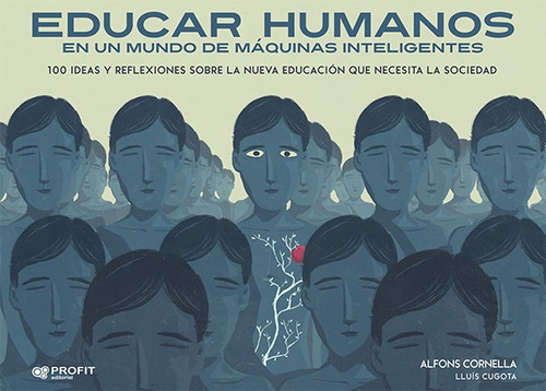 Educar Humanos En Un Mundo De Maquinas Inteligente