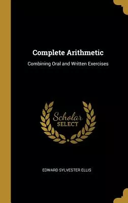 Libro Complete Arithmetic: Combining Oral And Written Exe...