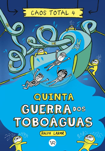 Livro - Caos Total 4 : Quinta - Guerra Dos Toboáguas - Capa Cartão: Quinta Guerra Dos Toboáguas, De Ralph Lazar. 1, Vol. 1. Editorial Vr Editora, Tapa Mole, Edición 4ª En Português, 2023