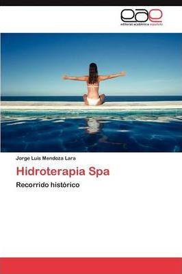 Hidroterapia Spa - Mendoza Lara Jorge Luis