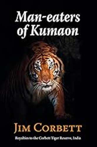 Man-eaters Of Kumaon [idioma Inglés] / Corbett, Jim